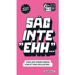 Spel Säg inte ehh